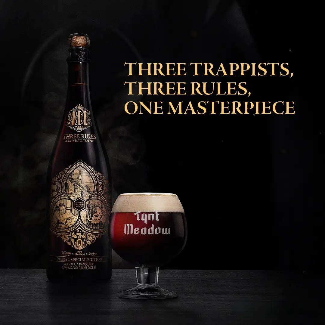 Three rules of authentic Trappist bottle with Tynt Meadow glass on black background. Tagline 'three Trappists, three rules, one masterpiece'.